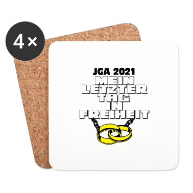 Hochzeit Untersetzer - JGA 2021 Mein letzter Tag ...-