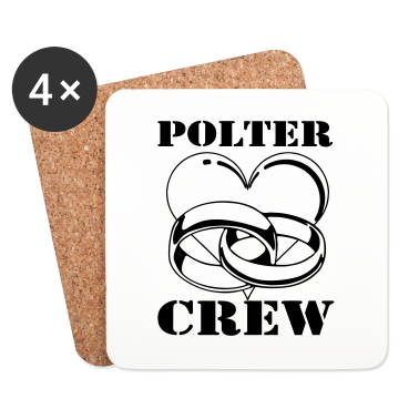 Hochzeit Untersetzer - Polter Crew .../+