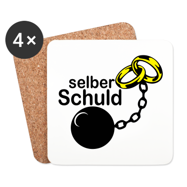 Hochzeit Untersetzer - selber schuld JGA