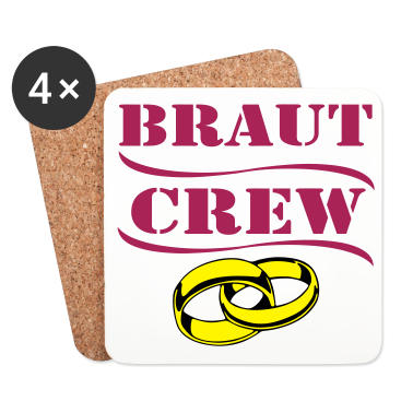 Hochzeit Untersetzer - Braut Crew...-