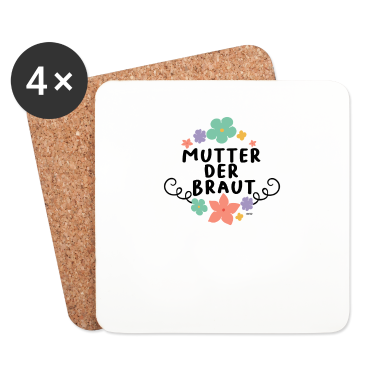 Hochzeit Untersetzer - Mutter der Braut Hochzeit Heiraten JGA