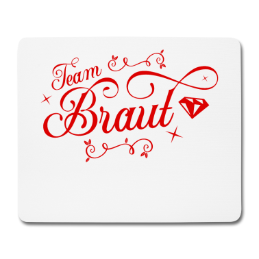 Hochzeit Mousepad - Team Braut Hochzeitsfeier