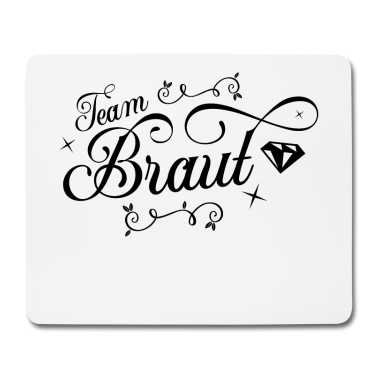 Hochzeit Mousepad - Team Braut Hochzeitsfeier
