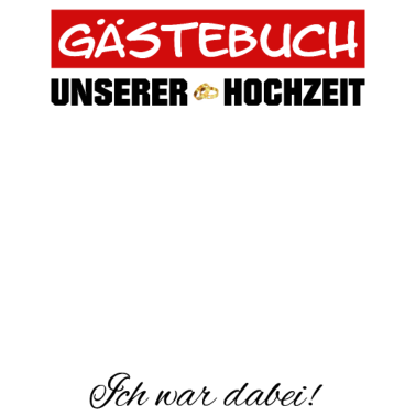 Motiv Gästebuch unserer Hochzeit zur Hochzeitsfeier Ehe