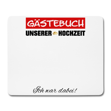 Hochzeit Mousepad - Gästebuch unserer Hochzeit zur Hochzeitsfeier Ehe