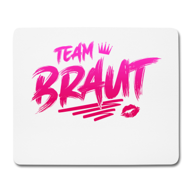 Hochzeit Mousepad - Team Braut Junggesellinnenabschied