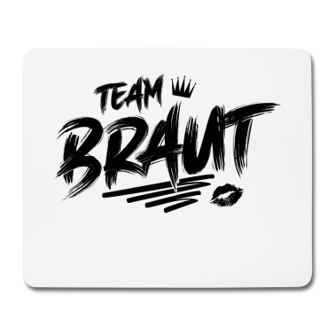 Hochzeit Mousepad - Team Braut Junggesellinnenabschied