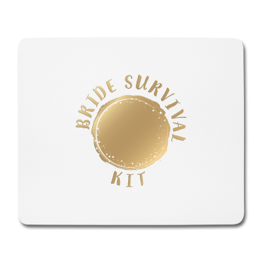 Hochzeit Mousepad - bride_survival_kit