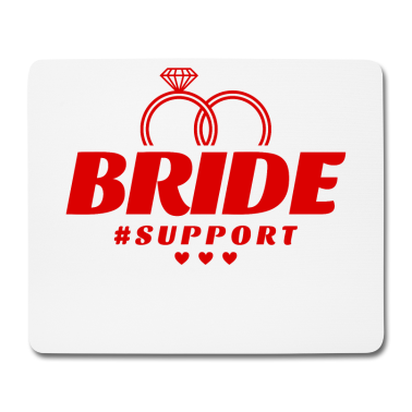 Hochzeit Mousepad - Braut Support Herz Team
