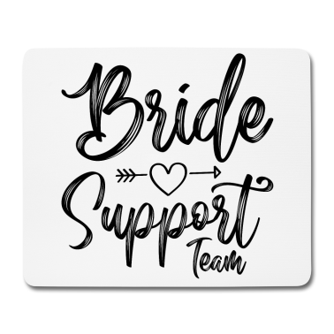 Hochzeit Mousepad - Braut Support Herz Team