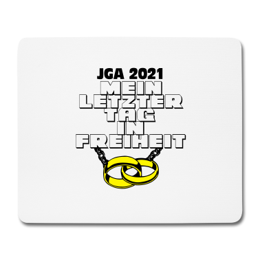 Hochzeit Mousepad - JGA 2021 Mein letzter Tag ...-