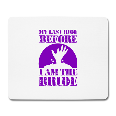 Hochzeit Mousepad - Junggesellinenabschied Braut