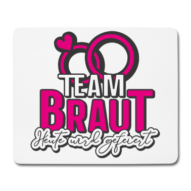 Hochzeit Mousepad - Team Braut