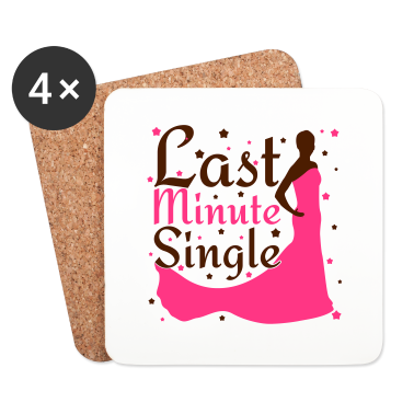 Hochzeit Untersetzer - Last Minute Single