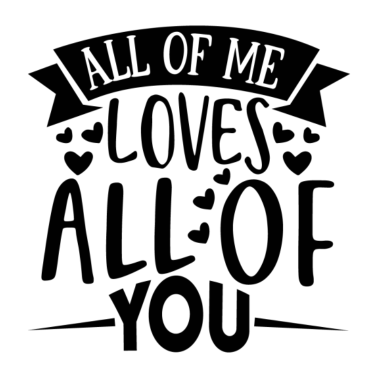 Motiv All of me loves all of you