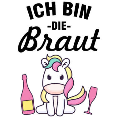 Motiv Ich bin die Braut Paar Geschenk Hochzeit Ehe