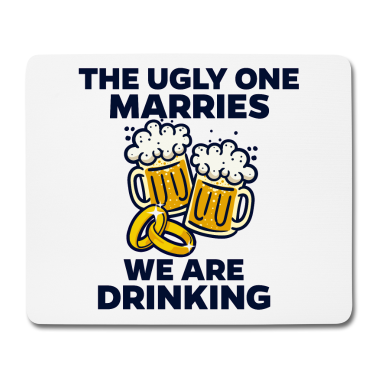 Hochzeit Mousepad - Trinkspruch Lustige Sprüche Junggeselle Bier
