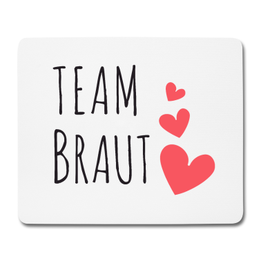 Hochzeit Mousepad - Team Braut