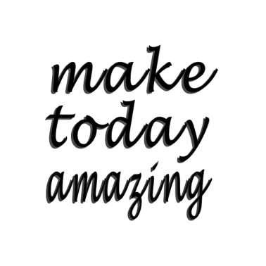 Motiv make today amazing grossartiger Tag Geschenk