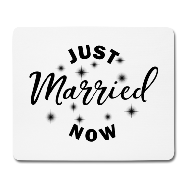 Hochzeit Mousepad - Just Married Now Hochzeit Geschenk