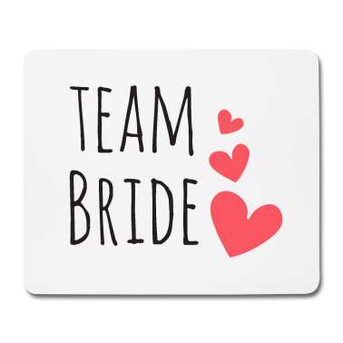 Hochzeit Mousepad - Team Braut