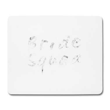 Hochzeit Mousepad - Bride Squad Team Braut Hochzeit Geschenk Idee