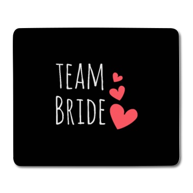 Hochzeit Mousepad - Team Braut