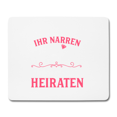 Hochzeit Mousepad - BRAUT / HOCHZEIT / FEIER / JUNGGESELLIN