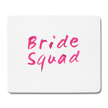 Hochzeit Mousepad - Bride Squad Pink Braut Junggesellinnenabschied