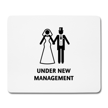 Hochzeit Mousepad - Under New Management (Polterabend, JGA, Hochzeit)