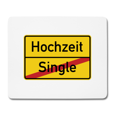 Hochzeit Mousepad - Hochzeit Single Ortsschild Verkehrsschild