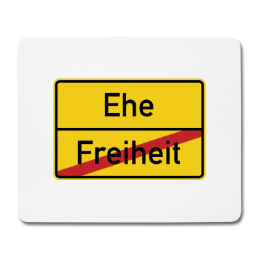 Hochzeit Mousepad - Ortsschild Freiheit Ehe Verkehrsschild