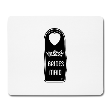 Hochzeit Mousepad - The wedding´s Bridesmaid