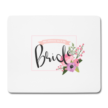 Hochzeit Mousepad - Junggesellenabschied, Bachelorette, Bride, Braut,