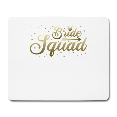 Hochzeit Mousepad - Bride Squad Junggesellenabschied Hochzeit in Gold