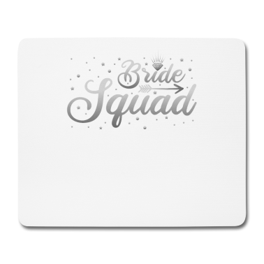 Hochzeit Mousepad - Bride Squad Junggesellenabschied Hochzeit Silber