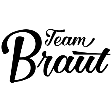 Motiv Team Braut Bride JGA Hochzeit stag do Polterabend