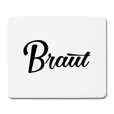 Hochzeit Mousepad - Braut Bride JGA Hochzeit stag do Polterabend
