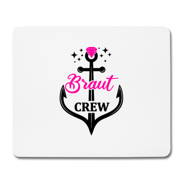 Hochzeit Mousepad - Braut Crew | Junggesellenabschied | Hochzeit