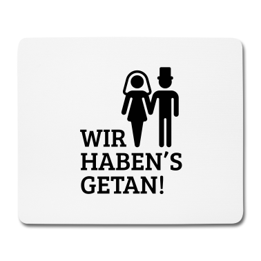 Hochzeit Mousepad - Wir haben's getan! (Bree)