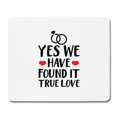 Hochzeit Mousepad - Wahre Liebe gefunden