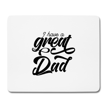 Hochzeit Mousepad - Geschenk-Idee Papa I have a great dad