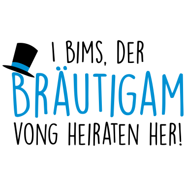Motiv I bim, der Bräutigam (JGA)