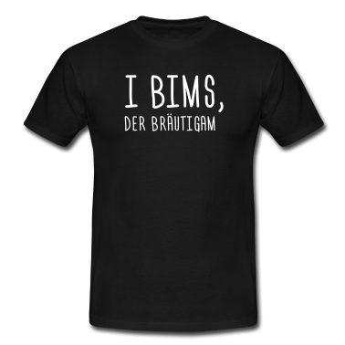 Junggesellenabschied T-Shirt - I bims, der Bräutigam JGA Junggesellenabschied
