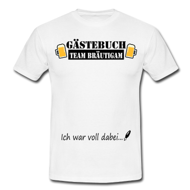 Junggesellenabschied T-Shirt - Gästebuch Team Bräutigam JGA