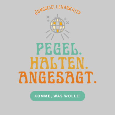 Motiv Junggesellenabschied Pegel halten angesagt JGA