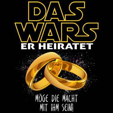 Motiv DAS WARS ER HEIRATET JGA Junggesellenabschied