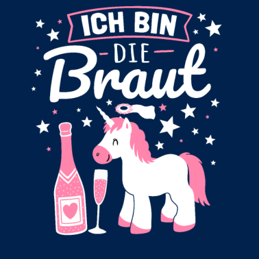 Motiv Braut Einhorn Sekt JGA Junggesellin Hochzeit Humor