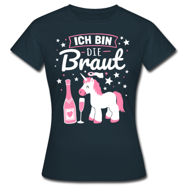 Junggesellenabschied T-Shirt - Braut Einhorn Sekt JGA Junggesellin Hochzeit Humor