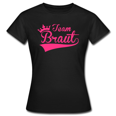 Junggesellenabschied T-Shirt - Team Braut